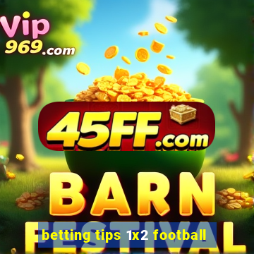 betting tips 1x2 football